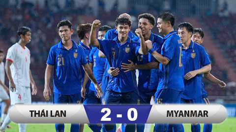 Kết quả Thái Lan 2-0 Myanmar: 'Voi chiến' gặp Singapore ở bán kết 